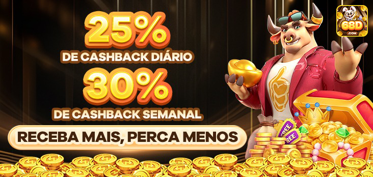 25% DE CASHBACK DIARIO 30% DE CASHBACK SEMANAL RECEBA MAIS, PERCA MENOS